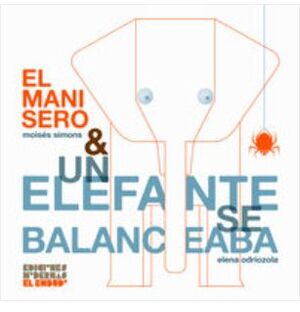 EL MANISERO & UN ELEFANTE SE BALANCEABA