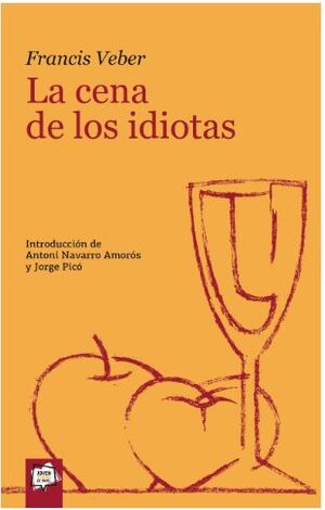 LA CENA DE LOS IDIOTAS